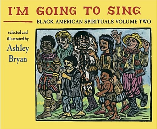 Im Going to Sing, Black American Spirituals, Volume Two: Volume 2 (Hardcover)