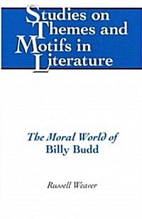 The Moral World of 첕illy Budd? (Hardcover)