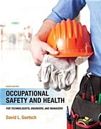 Occupational Safety and Health for Technologists, Engineers, and Managers (Hardcover, 8, Revised)