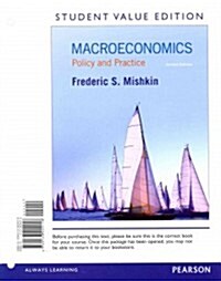 Macroeconomics: Policy and Practice, Student Value Edition Plus New Mylab Economics with Pearson Etext -- Access Card Package (Hardcover, 2)