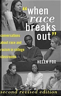 When Race Breaks Out: Conversations about Race and Racism in College Classrooms (Paperback, 3, Revised)