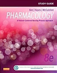 Pharmacology: A Patient-Centered Nursing Process Approach (Paperback, 8, Study Guide)