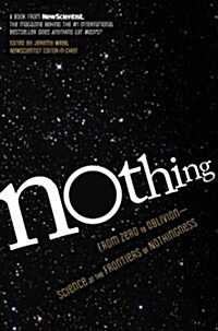Nothing: Surprising Insights Everywhere from Zero to Oblivion (Paperback)