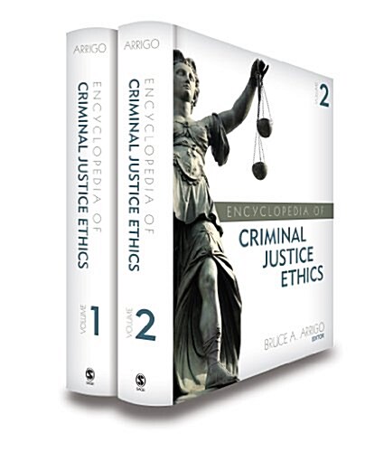 Encyclopedia of Criminal Justice Ethics (Hardcover)