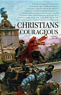 Christians Courageous (Paperback)