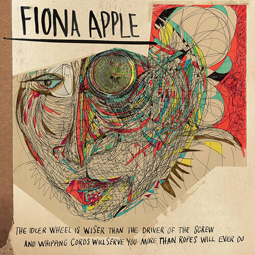[수입] Fiona Apple - The Idler Wheel Is Wiser Than The Driver Of The Screw And Whipping Cords Will Serve You More Than Ropes Will Ever Do [LP]