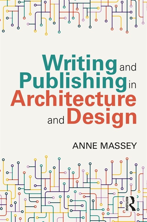 Writing and Publishing in Architecture and Design (Hardcover, 1)