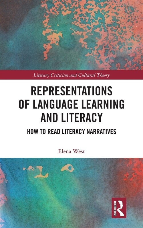Representations of Language Learning and Literacy : How to Read Literacy Narratives (Hardcover)