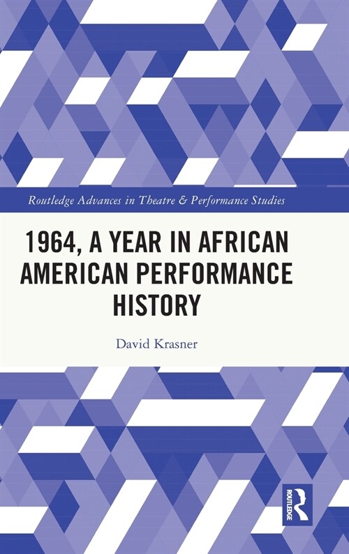 1964, A Year in African American Performance History (Hardcover, 1)