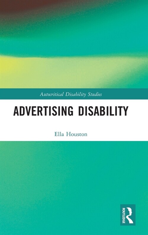 Advertising Disability (Hardcover, 1)