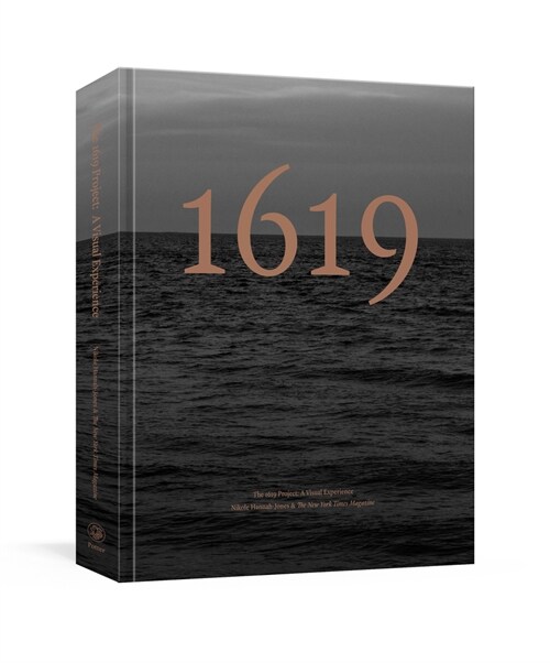 The 1619 Project: A Visual Experience (Hardcover)