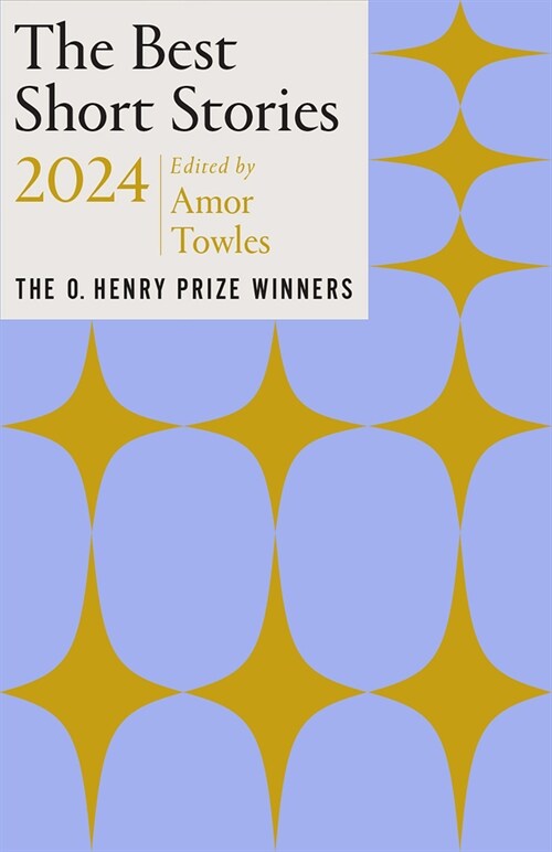 The Best Short Stories 2024: The O. Henry Prize Winners (Paperback)