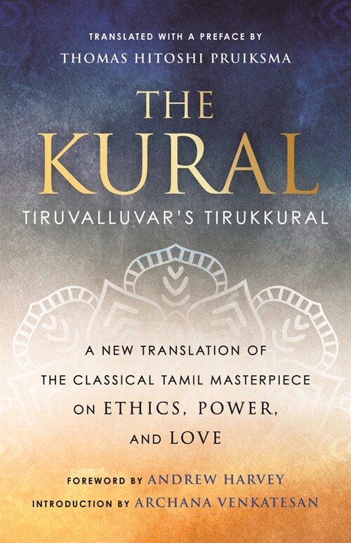The Kural: Tiruvalluvars Tirukkural (Paperback)