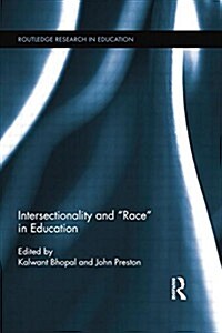 Intersectionality and Race in Education (Paperback)