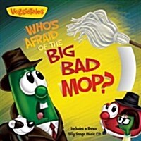 Whos Afraid of the Big Bad Mop?: Story Book with Silly Songs Music CD (Paperback)