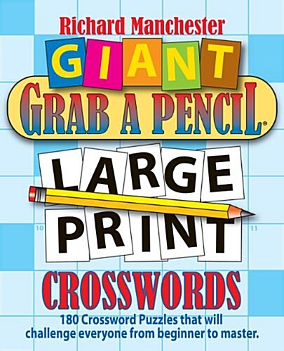 Giant Grab a Pencil(r) Large Print Crosswords (Paperback)