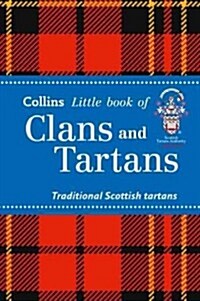 Clans and Tartans : Traditional Scottish Tartans (Paperback)