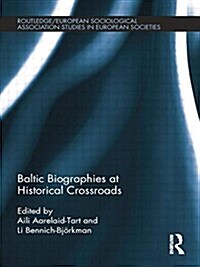Baltic Biographies at Historical Crossroads (Paperback)
