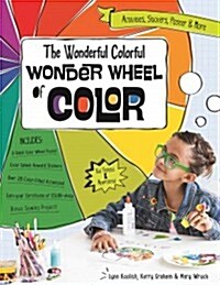 The Wonderful Colorful Wonder Wheel of Color: Activities, Stickers, Poster & More (Paperback)