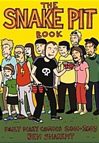 The Snake Pit Book: Daily Diary Comics 2001-2003 (Paperback, 10, Anniversary)