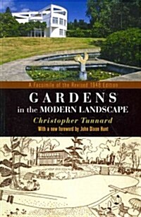 Gardens in the Modern Landscape: A Facsimile of the Revised 1948 Edition (Paperback, Revised)
