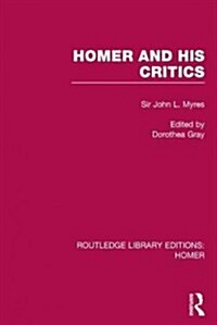 Homer and His Critics (Hardcover)