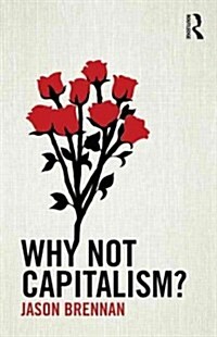 Why Not Capitalism? (Paperback)