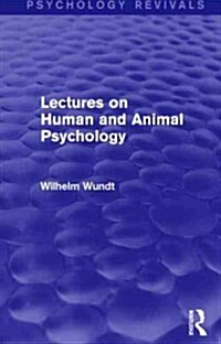 Lectures on Human and Animal Psychology (Psychology Revivals) (Hardcover)