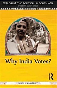Why India Votes? (Paperback)