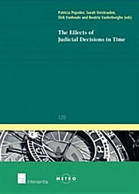 The Effects of Judicial Decisions in Time (Paperback)