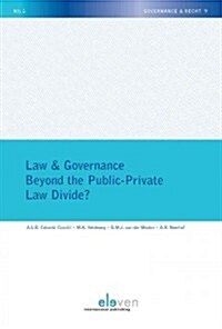 Law & Governance - Beyond the Public-Private Law Divide? (Paperback)