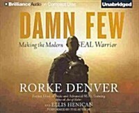 Damn Few: Making the Modern SEAL Warrior (Audio CD)