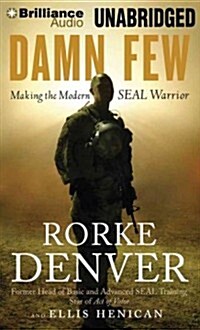 Damn Few: Making the Modern SEAL Warrior (MP3 CD)