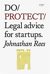 Do Protect : Legal Advice for Startups (Paperback)