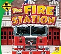 The Fire Station (Library Binding)