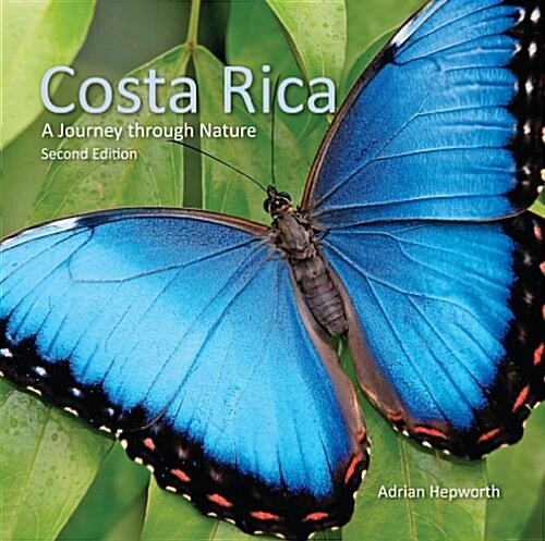 Costa Rica: A Journey Through Nature (Hardcover, 2)