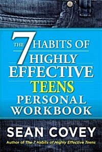 The 7 Habits of Highly Effective Teens Personal Workbook (Paperback, CSM, Workbook, RE)