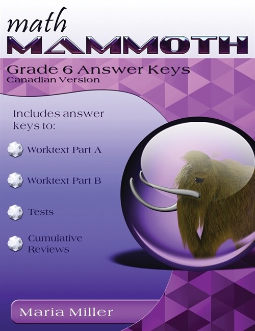 Math Mammoth Grade 6 Answer Keys, Canadian Version (Paperback)