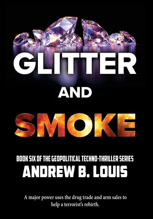 Glitter and Smoke (Hardcover)