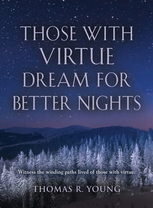 Those With Virtue Dream For Better Nights (Hardcover)