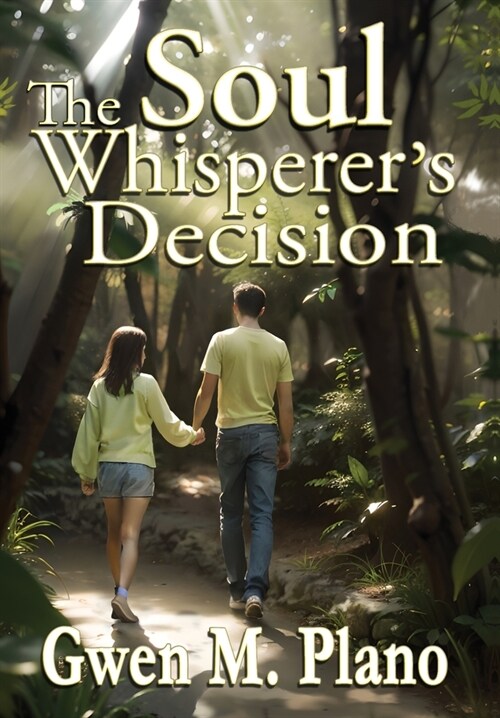 The Soul Whisperers Decision (Hardcover)