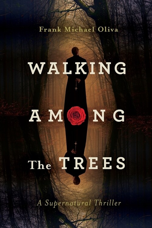 Walking Among the Trees: A Supernatural Thriller (Paperback)