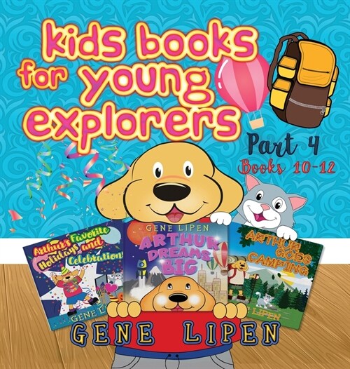 Kids Books for Young Explorers Part 4: Books 10 - 12 (Hardcover)