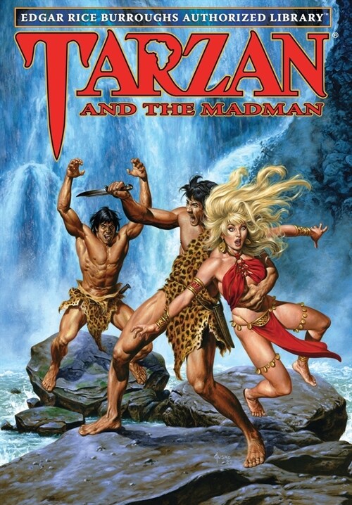 Tarzan and the Madman: Edgar Rice Burroughs Authorized Library (Hardcover, Edgar Rice Burr)