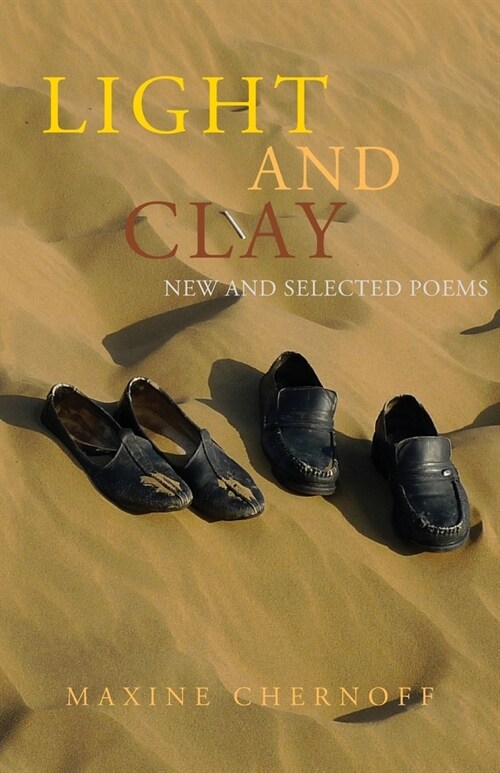 Light and Clay: New and Selected Poems (Paperback)