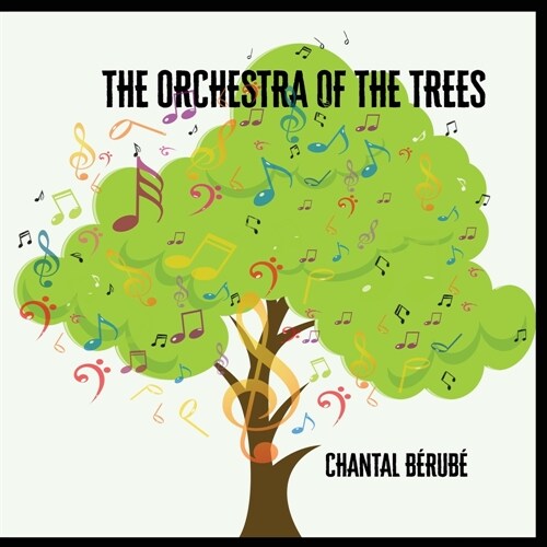 Orchestra Of The Trees (Paperback)