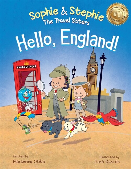 Hello, England!: A Childrens Book Travel Detective Adventure for Kids Ages 4-8 (Paperback)