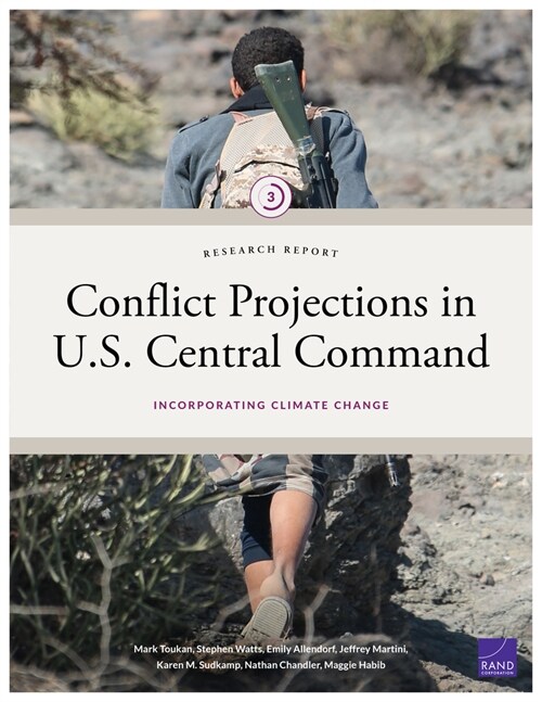 Conflict Projections in U.S. Central Command: Incorporating Climate Change (Paperback)