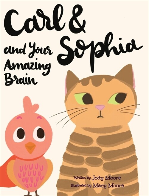 Carl and Sophia and Your Amazing Brain (Hardcover)