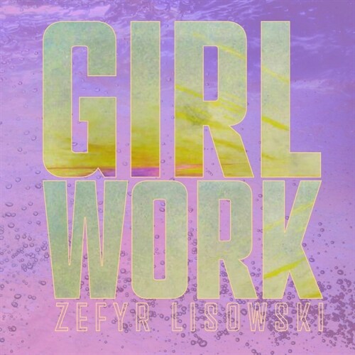 Girl Work (Paperback)